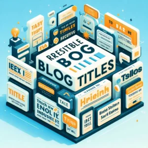 Imagem mostrando exemplos de títulos irresistíveis para blogs, destacando estratégias para aumentar o tráfego.